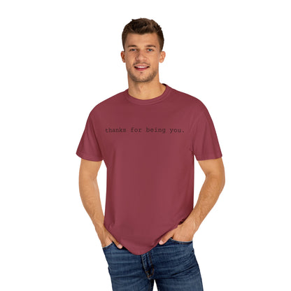 thanks for being you Unisex Flex Tee