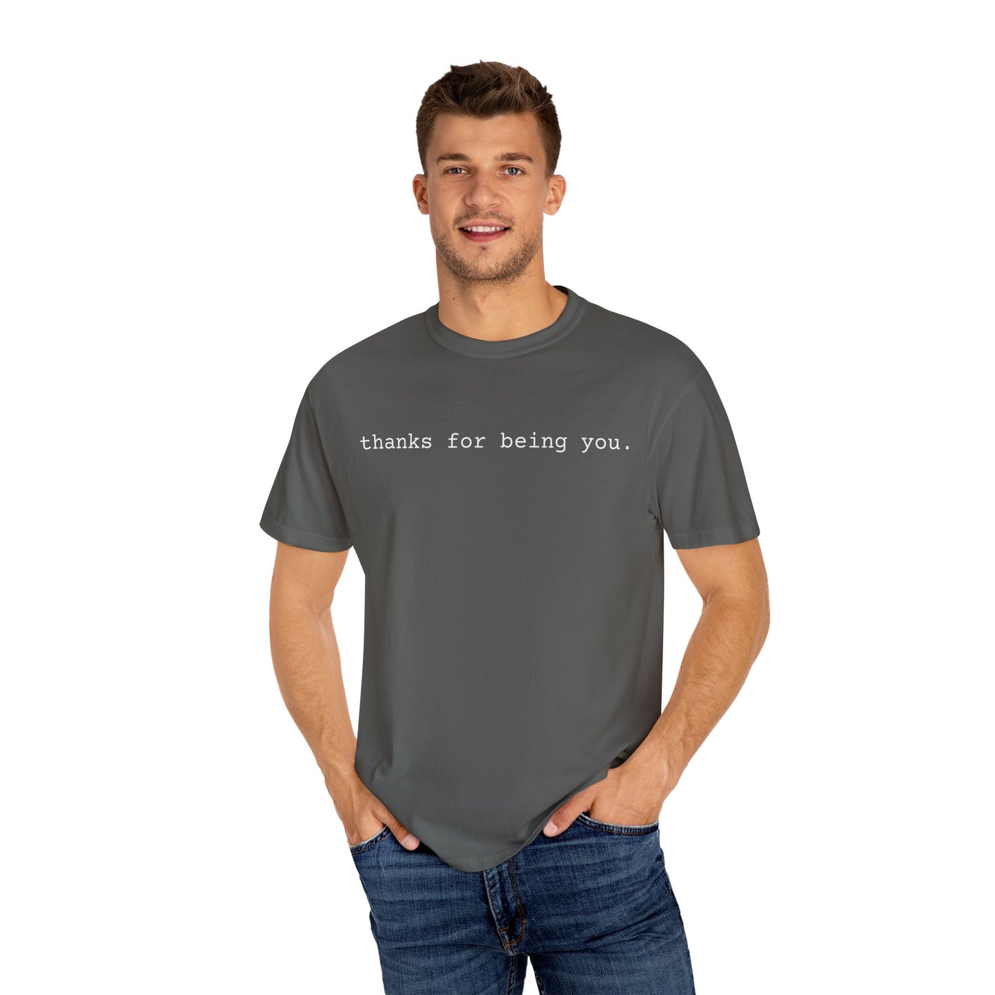 thanks for being you Unisex Flex Tee